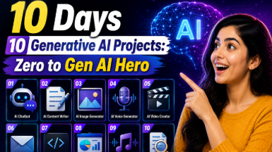 10 Days 10 Generative AI Projects: Zero to Gen AI Hero